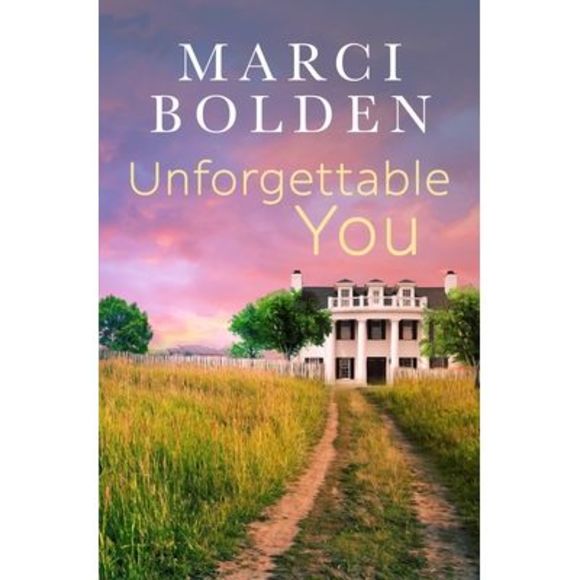 Unforgettable You -- Marci Bolden - Picture 1 of 1